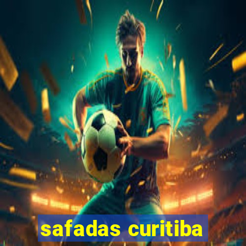 safadas curitiba